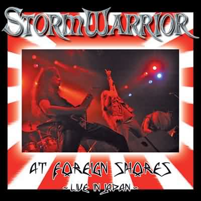 Stormwarrior: "At Foreign Shores – Live In Japan" – 2006